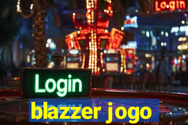 blazzer jogo